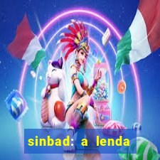 sinbad: a lenda dos sete mares dublado filme completo dublado download